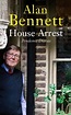 House Arrest by Alan Bennett | Hart's Books | 9781800811928