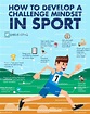 How to develop a challenge mindset in sport - BelievePerform - The UK's ...
