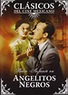 Angelitos Negros Pedro Infante Pelicula Dvd | Meses sin intereses