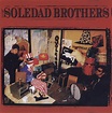 Soledad Brothers - Soledad Brothers | Veröffentlichungen | Discogs