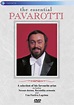 The Essential Pavarotti [DVD] [2014]: Amazon.co.uk: Luciano Pavarotti ...