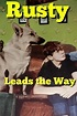 ‎Rusty Leads the Way (1948) directed by Will Jason • Reviews, film ...