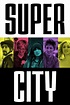 Super City (TV Series 2011-2013) — The Movie Database (TMDB)