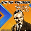 Download Rufus Thomas - Walking the Dog (Remastered) (2020) - SoftArchive