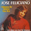 Jose Feliciano – I Wanna Be Where You Are (1981, Vinyl) - Discogs