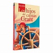 Libro Los Hijos del Capitan Grant De Julio Verne - Buscalibre
