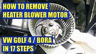 How to remove blower motor on VW Golf Mk4, Jetta, Bora in 17 steps