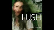 Mitski - Lush (full album) - YouTube