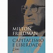 → Livro - Capitalismo e Liberdade é bom? Vale a pena?