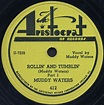 Muddy Waters – Rollin' And Tumblin' (1950, Shellac) - Discogs