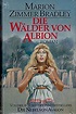 Die Wälder von Albion : Bradley, Marion Zimmer: Amazon.de: Bücher