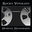 Rocky Votolato – Hospital Handshakes – ARTNOIR
