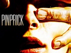 Pinprick - Movie Reviews