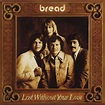 Cd Bread - Lost Without Your Love (1977) 6º E Último Album | Mercado Livre