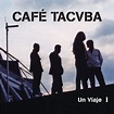 Un Viaje 1 (En Vivo)” álbum de Café Tacvba en Apple Music