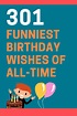 300+ Funny Birthday Wishes, Messages and Quotes (2023)