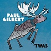 Paul Gilbert - 'Twas Review | Angry Metal Guy