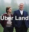 Über Land - ZDFmediathek