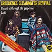 I heard it through the grapevine / lodi by Creedence Clearwater Revival ...
