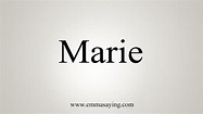 How To Say Marie - YouTube