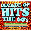 Decade of Hits: The 60's / Various (CD) - Walmart.com - Walmart.com