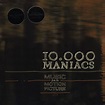 10,000 Maniacs - Music From The Motion Picture | Releases | Discogs