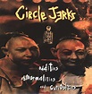 Circle Jerks - Oddities, Abnormalities and Curiosities ( VINYL 06-13-1995 )