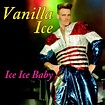 Vanilla Ice: Ice Ice Baby (1990)