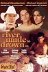 River Made to Drown In (1997) - Movie | Moviefone