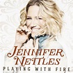 Jennifer Nettles : Playing With Fire | ACountry