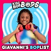 KIDZ BOP Kids - Giavanni’s BOPlist (KIDZ BOP Bops) Lyrics and Tracklist ...