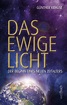 Das ewige Licht - Der Beginn eines neuen Zeitalters - J.K.Fischer ...