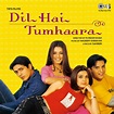 ‎Dil Hai Tumhaara (Original Motion Picture Soundtrack) by Nadeem ...