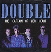 The Captain Of Her Heart | 7" (1985) von Double