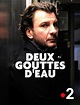 Deux Gouttes d'Eau (Movie, 2018) - MovieMeter.com