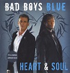 Bad Boys Blue - Heart & Soul | Releases | Discogs