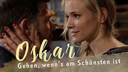 Oskar - Gehen, wenn's am schönsten ist - Trailer | deutsch/german - YouTube