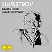 Listen to Silvestrov by Daniel Hope, Alexey Botvinov