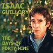 Isaac Guillory - The Days of Forty Nine (2018)
