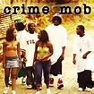 Crime Mob - Crime Mob - Reviews - Album of The Year