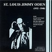 St. Louis Jimmy Oden - St. Louis Jimmy Oden (1932-1948) - Amazon.com Music