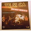 SECRET SERVICE ye si ca - crossing a river, 7INCH (SP) for sale on ...