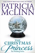 The Christmas Princess (The Wedding Series, Book 5) by Patricia McLinn ...
