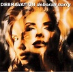 Debbie Harry : Debravation CD (2005) - Wounded Bird Records | OLDIES.com