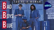 Bad Boys Blue - You're A Woman (1985) [Full Length Maxi-Single] - YouTube