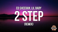 Ed Sheeran - 2step (Lyrics) ft. Lil Baby - YouTube
