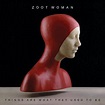 Things Are What They Used To Be : Zoot Woman | HMV&BOOKS online - PCD17388