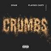 DRAM – Crumbs Lyrics | Genius Lyrics