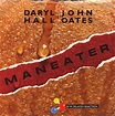 Daryl Hall & John Oates - Maneater (Vinyl, 7", 45 RPM, Single) | Discogs