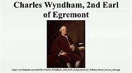 Charles Wyndham, 2nd Earl of Egremont - YouTube